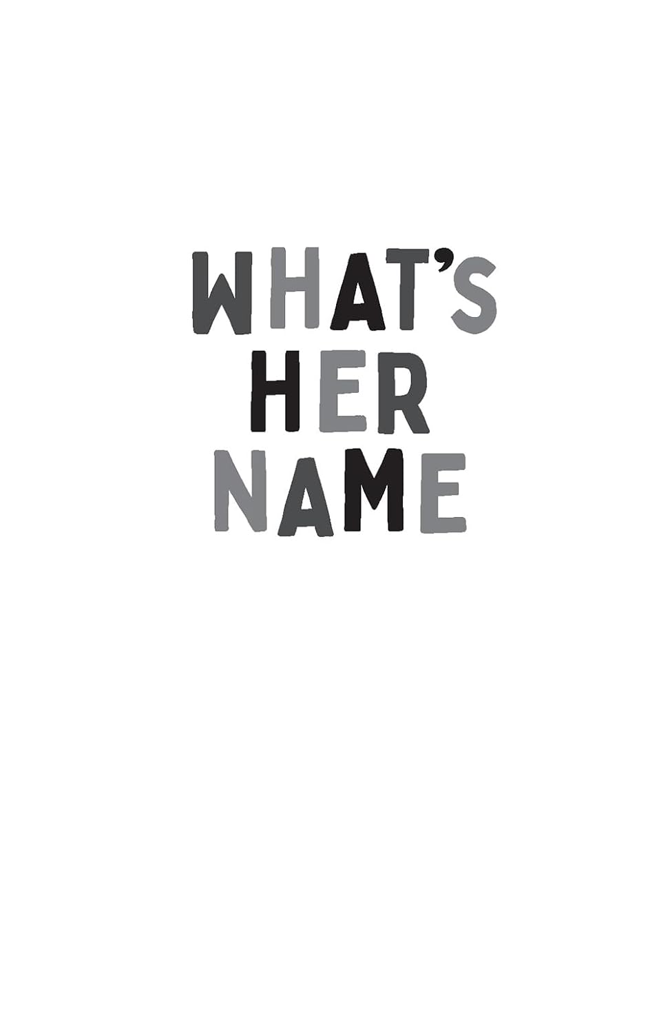 What's Her Name: A History of the World in 80 Lost Women