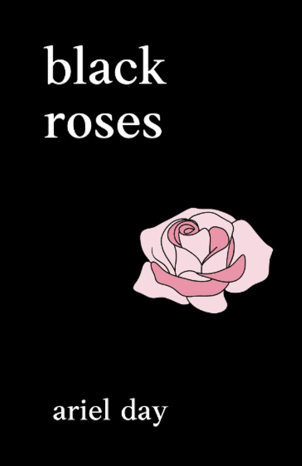 Black Roses — Poems about love, heartbreak, mental health, healing, grief and loss: Poetry books for women & young adults