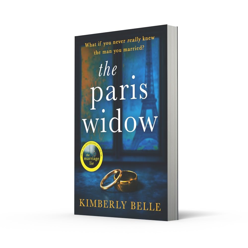 The Paris Widow: An utterly twisty and unputdownable psychological thriller for 2024 from the author of The Marriage Lie!