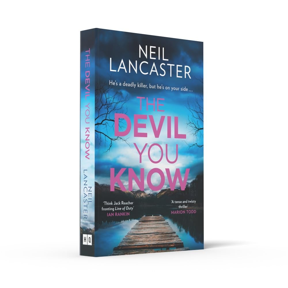 The Devil You Know: A new utterly gripping Scottish police procedural for crime fiction and thriller fans for 2024!: Book 5 (DS Max Craigie Scottish Crime Thrillers)