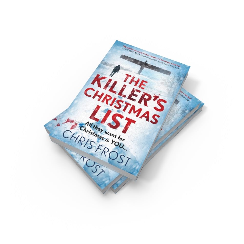 THE KILLER’S CHRISTMAS LIST: The instant bestseller: a gripping new festive detective crime thriller novel with a chilling twist, from winter 2024: Book 1 (DI Tom Stonem)