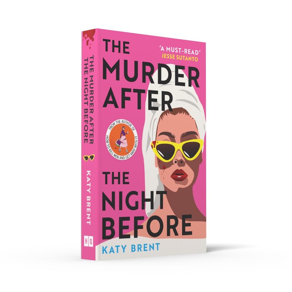 The Murder After the Night Before: From the author of How to Kill Men and Get Away With It, don’t miss this slick and utterly gripping comic crime thriller for 2024!