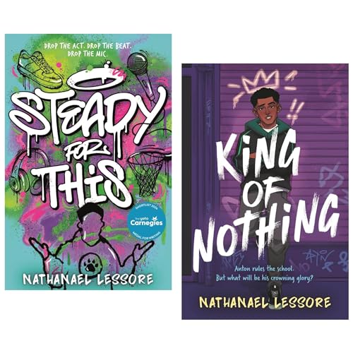 Nathanael Lessore 2 Books Collection Set (Steady For This & King of Nothing)