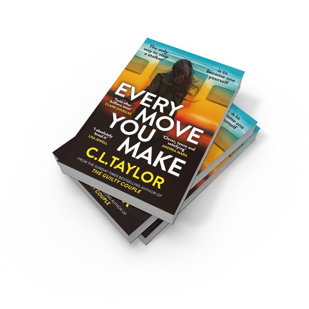 Every Move You Make: The NUMBER ONE bestseller and Richard & Judy Book Club pick. A new gripping psychological thriller for 2024 from the Sunday Times and multimillion copy best-selling author