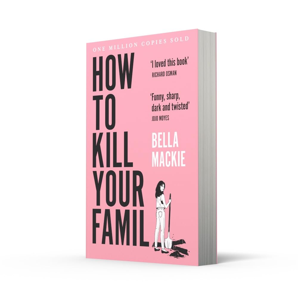 How To Kill Your Family: THE #1 SUNDAY TIMES BESTSELLER (Colour may vary)