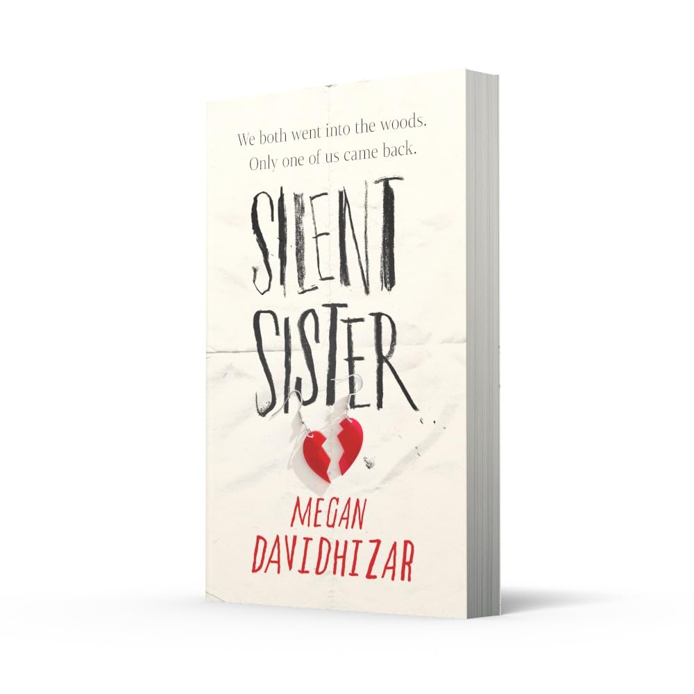 Silent Sister: With incredible twists and an unputdownable story, Silent Sister is the gripping YA thriller of the year.