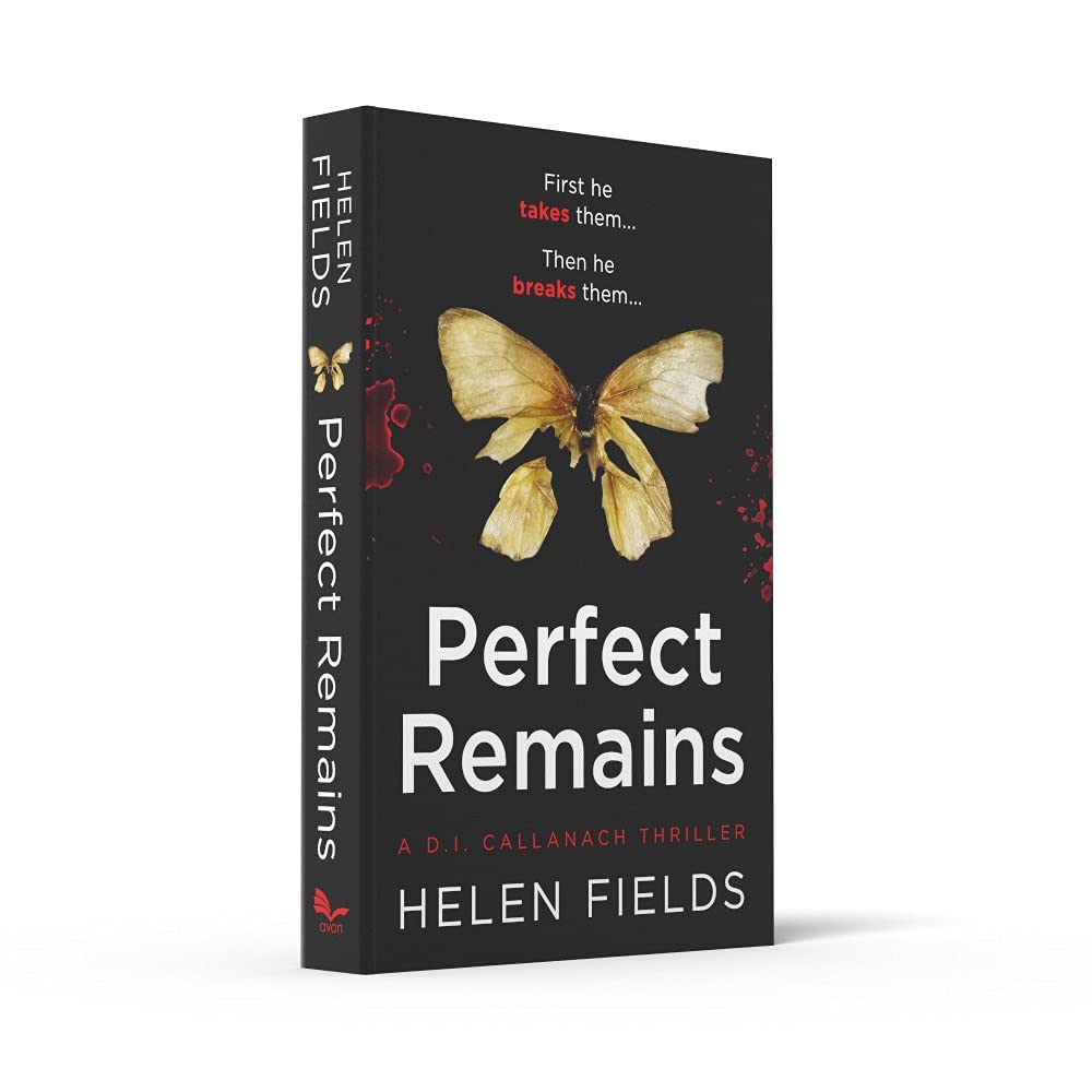 PERFECT REMAINS: A gripping crime thriller that will leave you breathless: Book 1 (A DI Callanach Thriller)