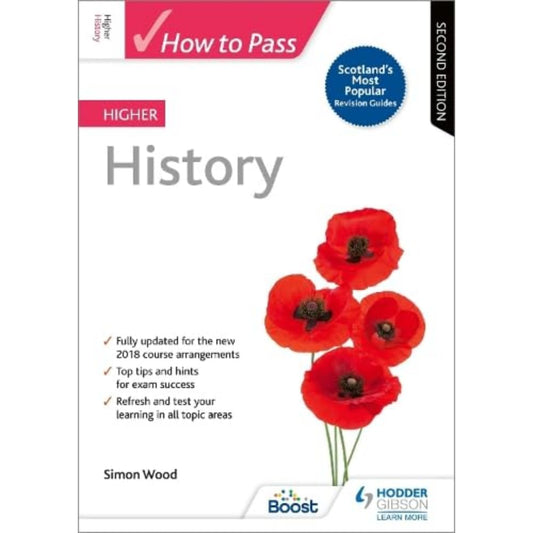 How to Pass Higher History: Second Edition (How To Pass - Higher Level)