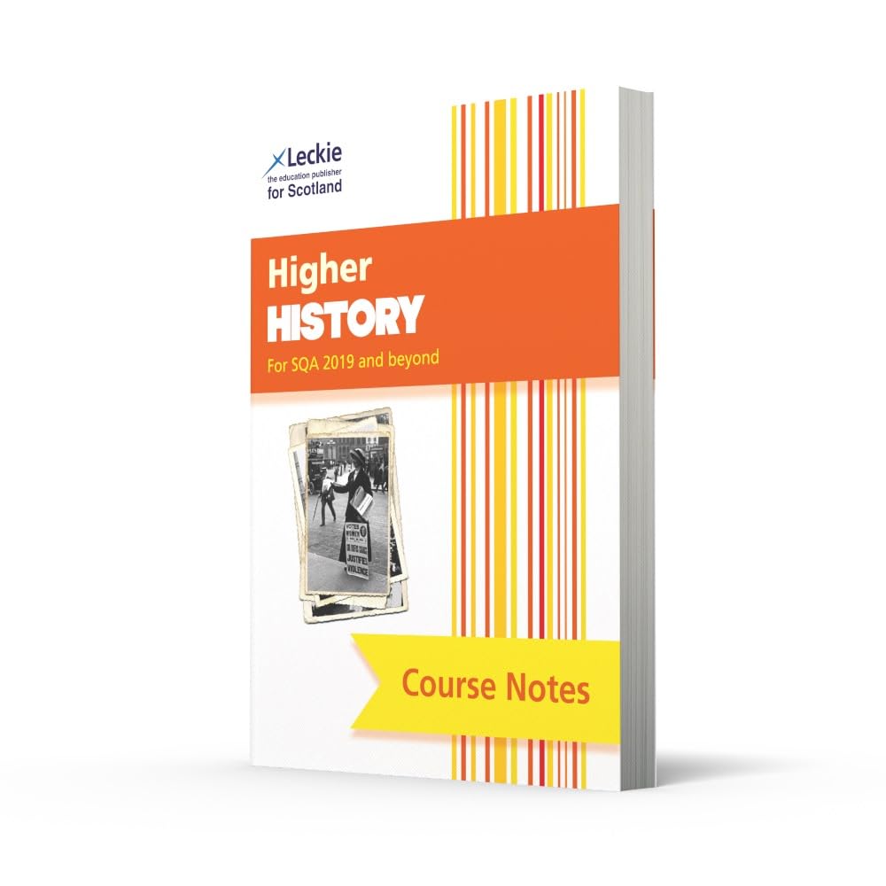 Higher History (second edition): Comprehensive Textbook to Learn CfE Topics (Leckie Course Notes)