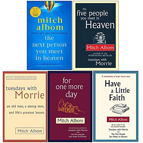 The Mitch Albom 5 Books Collection Box Set (Tuesdays With Morrie, For One More Day, The Five People You Meet In Heaven,The Next Person You Meet in Heaven, Have A Little Faith)