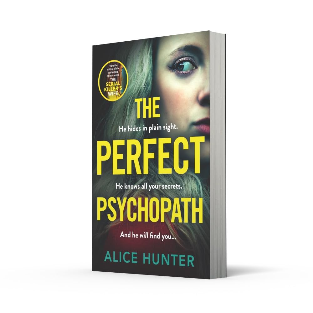 The Perfect Psychopath: The new, must-read gripping and addictive psychological crime thriller from the bestselling author for 2025, guaranteed to shock you