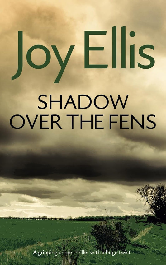 SHADOW OVER THE FENS a gripping crime thriller with a huge twist (Detective Nikki Galena Mysteries)