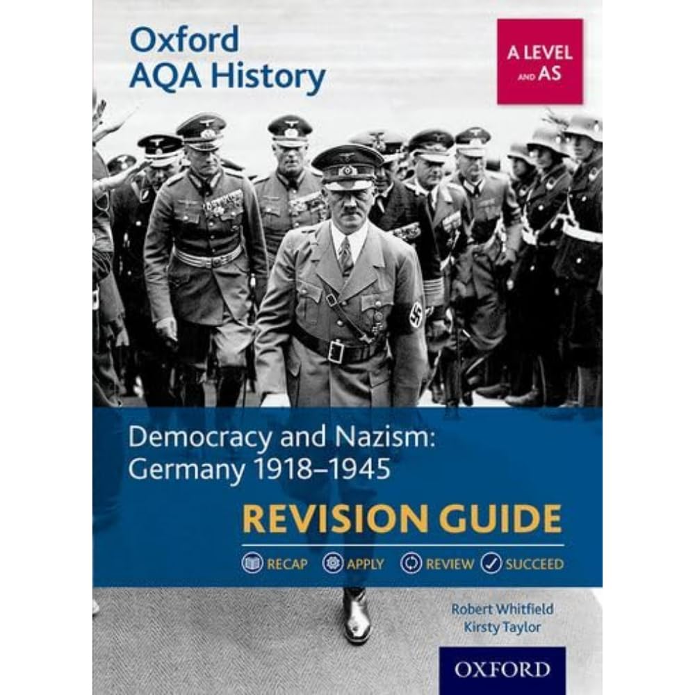 Oxford AQA History for A Level: Democracy and Nazism: Germany 1918-1945 Revision Guide