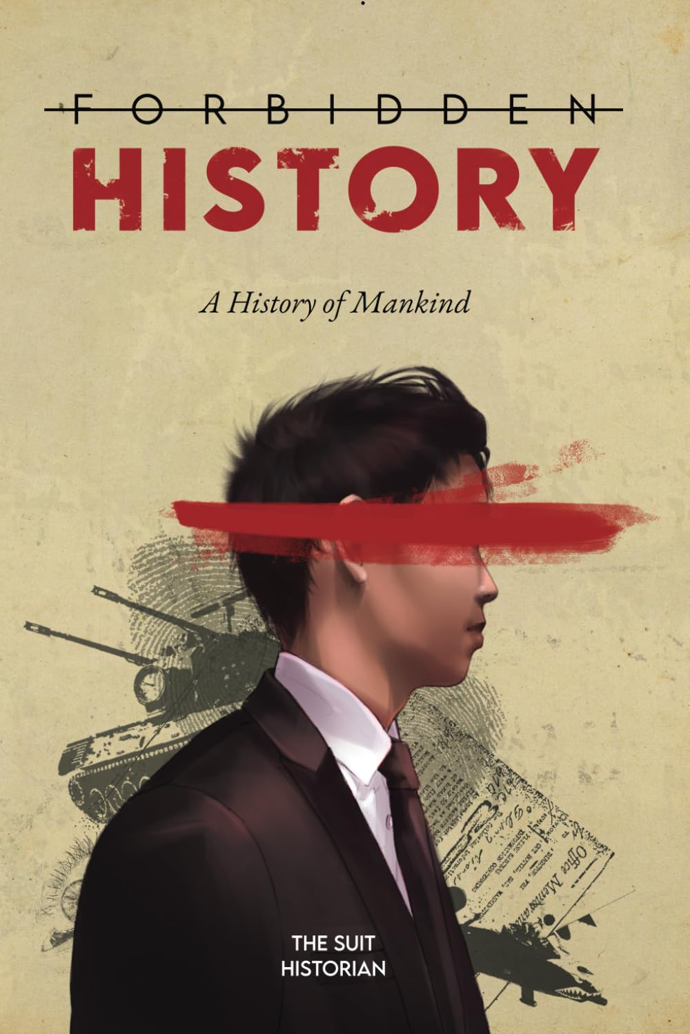 Forbidden History: A History of Mankind: 1