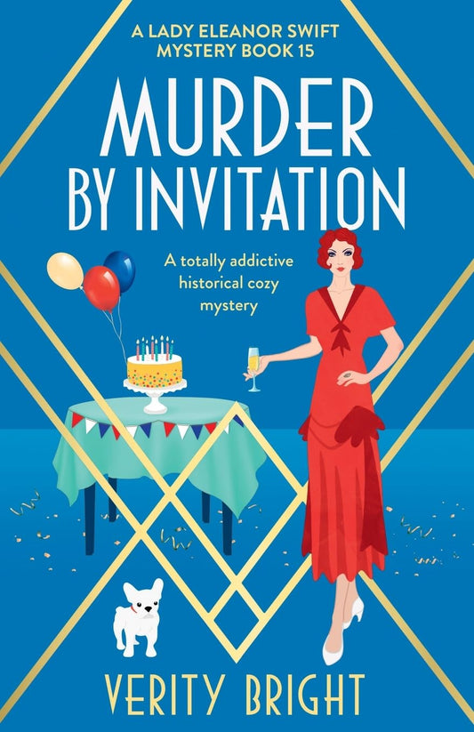 Murder by Invitation: A totally addictive historical cozy mystery: 15 (A Lady Eleanor Swift Mystery)