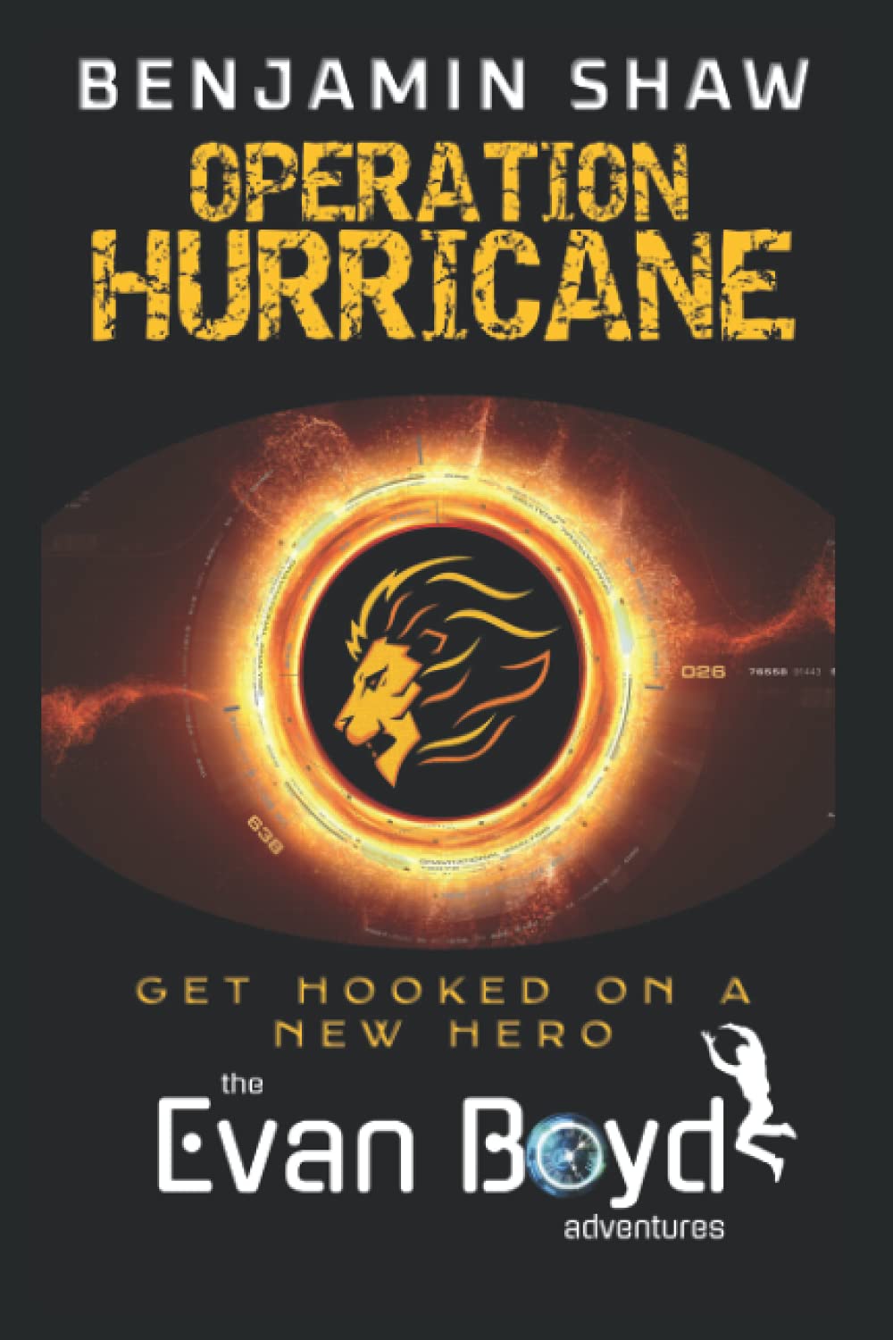 Operation Hurricane: The Evan Boyd Adventures #1 - The Epic New Young Adult Fantasy Series