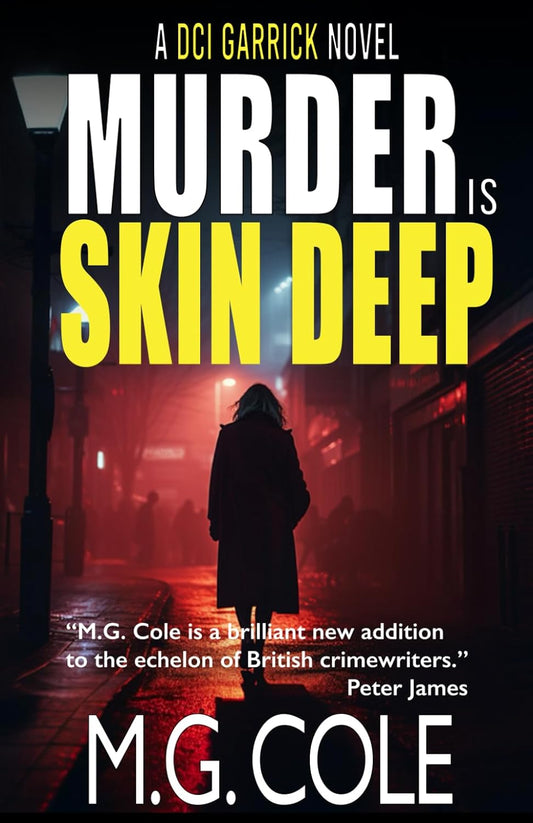 MURDER IS SKIN DEEP: A gripping UK Murder Mystery (DCI Garrick Crime Thrillers Book 2)