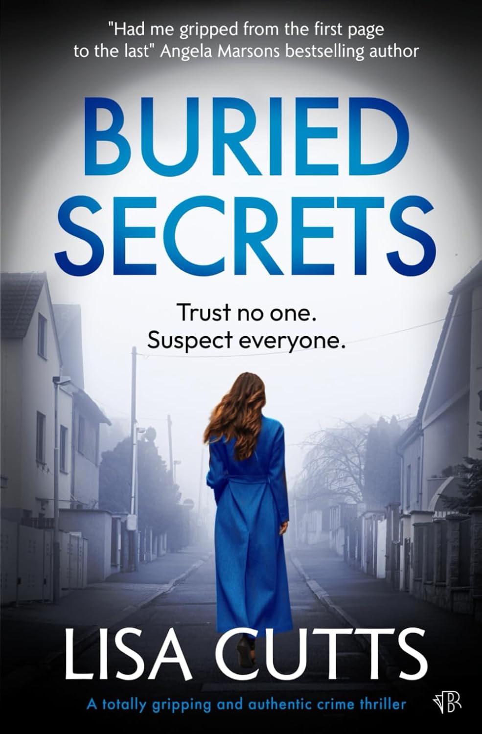 Buried Secrets: A totally gripping and authentic crime thriller (The East Rise Series)