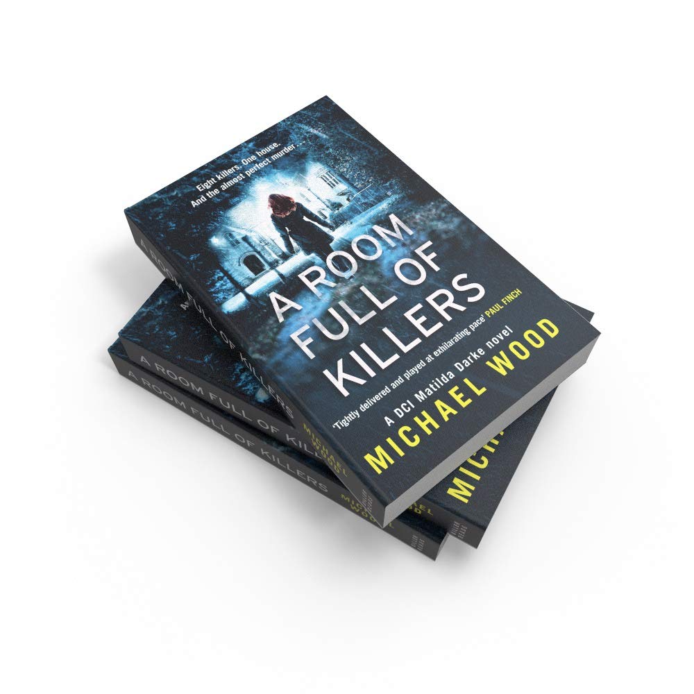 A Room Full of Killers: A gripping crime thriller with twists you won’t see coming: Book 3 (DCI Matilda Darke Thriller)