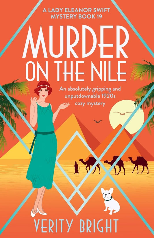 Murder on the Nile: An absolutely gripping and unputdownable 1920s cozy mystery (A Lady Eleanor Swift Mystery)