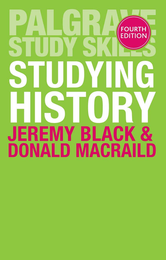 Studying History (Macmillan Study Skills)