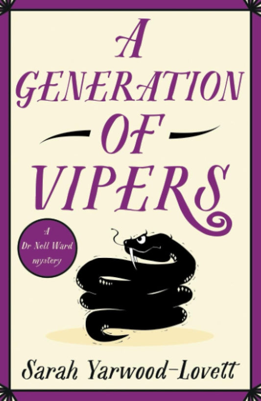 A Generation of Vipers: An absolutely addictive and page-turning British cozy mystery (A Dr Nell Ward Mystery)