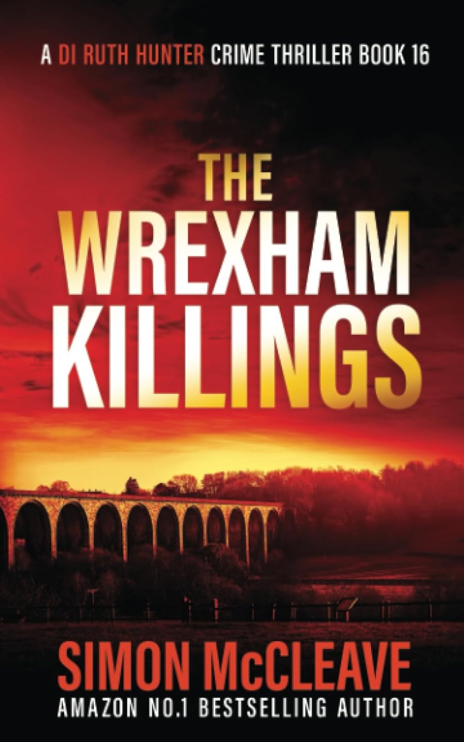 The Wrexham Killings: A Snowdonia Murder Mystery (A DI Ruth Hunter Crime Thriller)