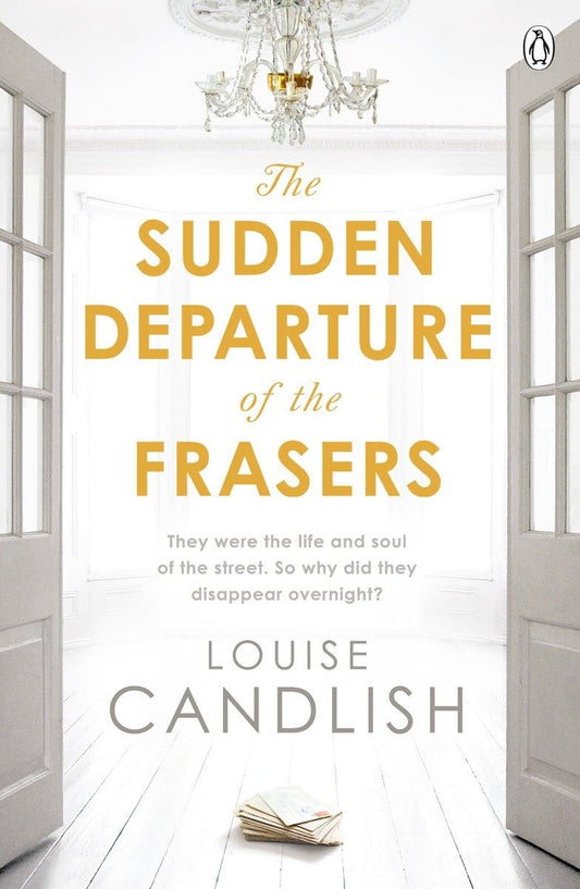 The Sudden Departure of the Frasers: From the author of ITV’s Our House starring Martin Compston and Tuppence Middleton