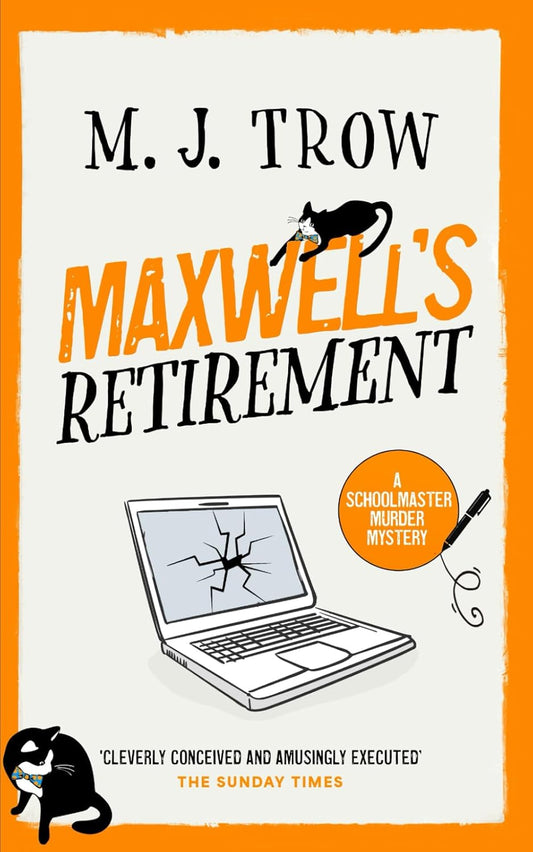 MAXWELL’S RETIREMENT a thrilling murder mystery with plenty of twists (Schoolmaster Murder Mysteries)