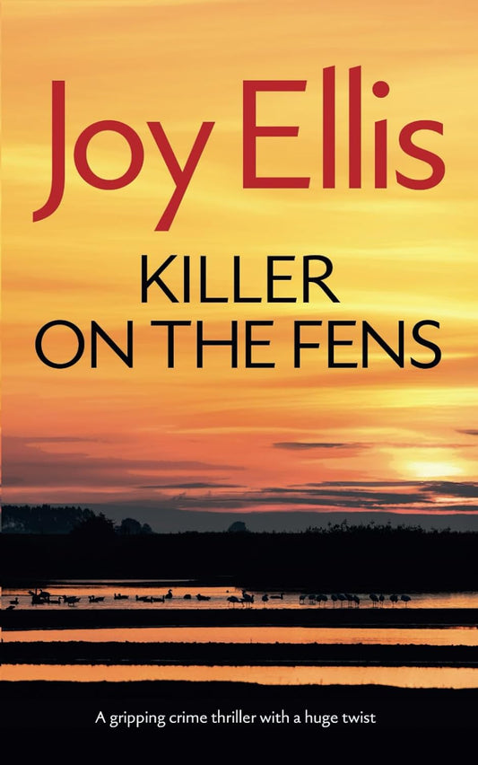 KILLER ON THE FENS a gripping crime thriller with a huge twist (Detective Nikki Galena Mysteries)