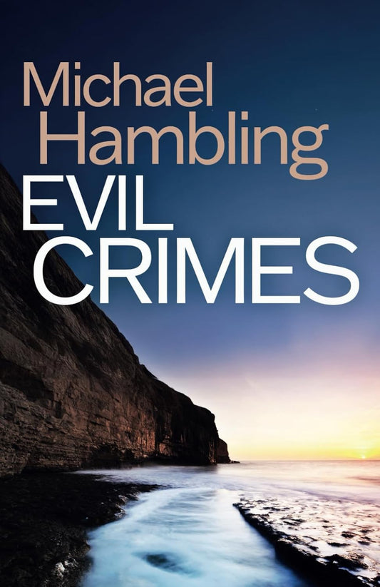 EVIL CRIMES a British crime mystery full of twists (Detective Sophie Allen)