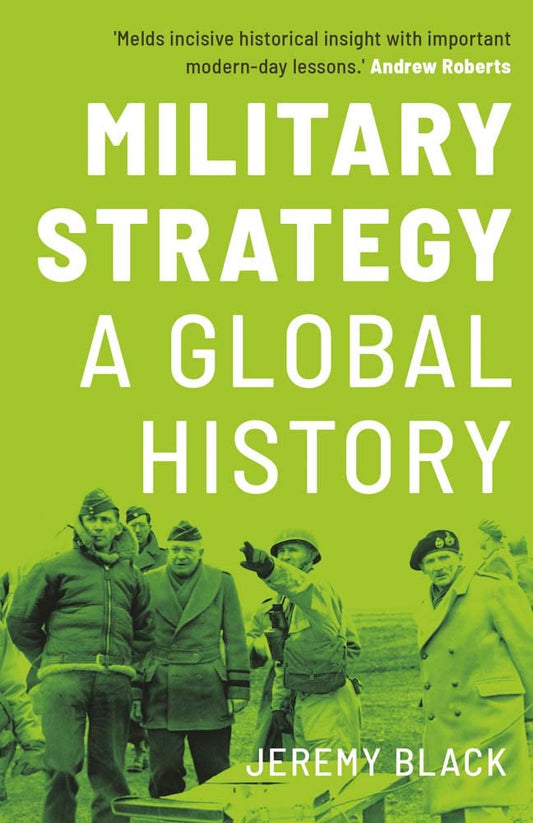 Military Strategy: A Global History