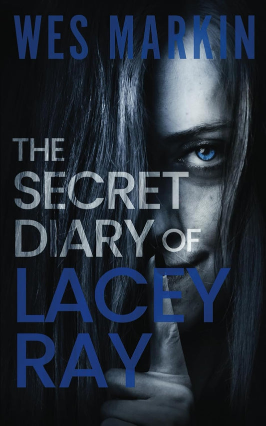 The Secret Diary of Lacey Ray: A British Crime Thriller (A DCI Yorke Thriller)