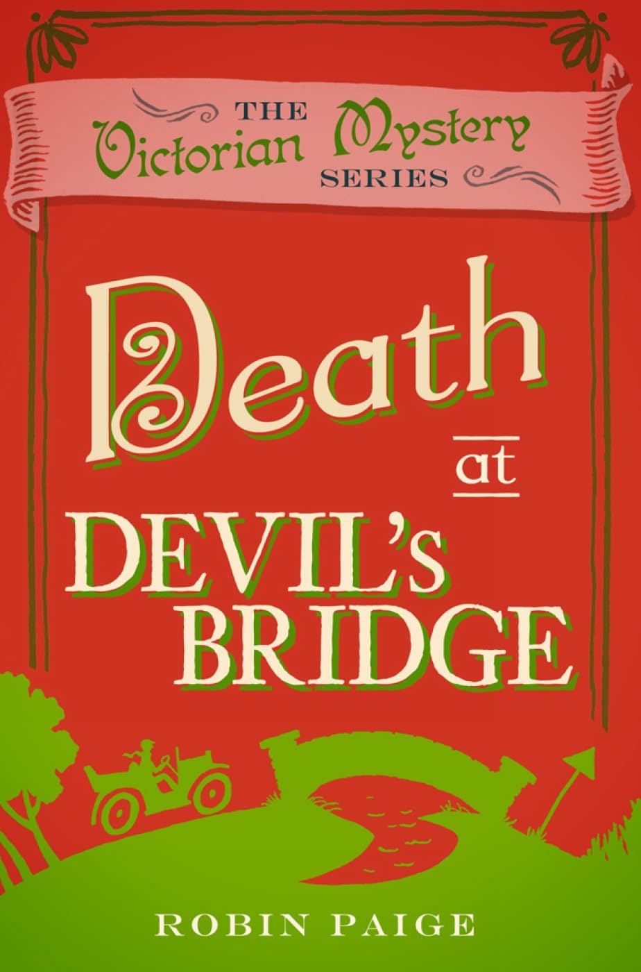 Death at Devil's Bridge (A Victorian Mystery Book 4): A Victorian Mystery (4)