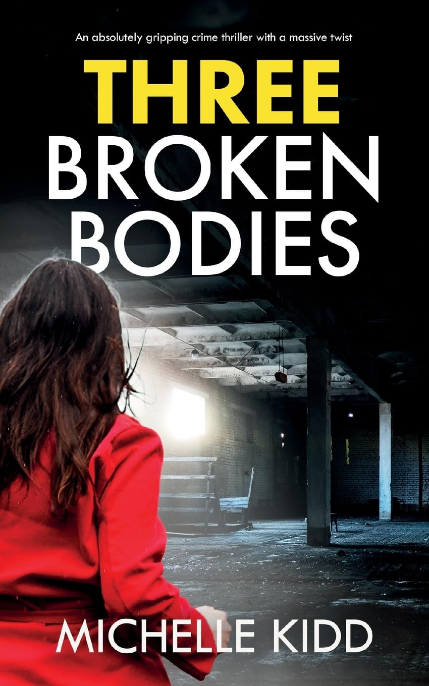 THREE BROKEN BODIES: an absolutely gripping crime thriller with a massive twist (5) (Di Jack Macintosh Mysteries)