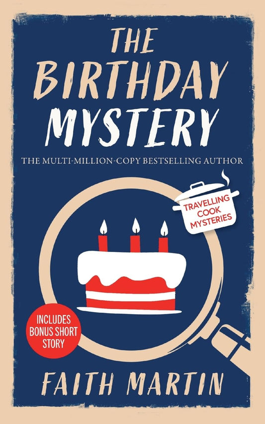 THE BIRTHDAY MYSTERY an absolutely gripping cozy mystery for all crime thriller fans: 1 (Travelling Cook Mysteries)