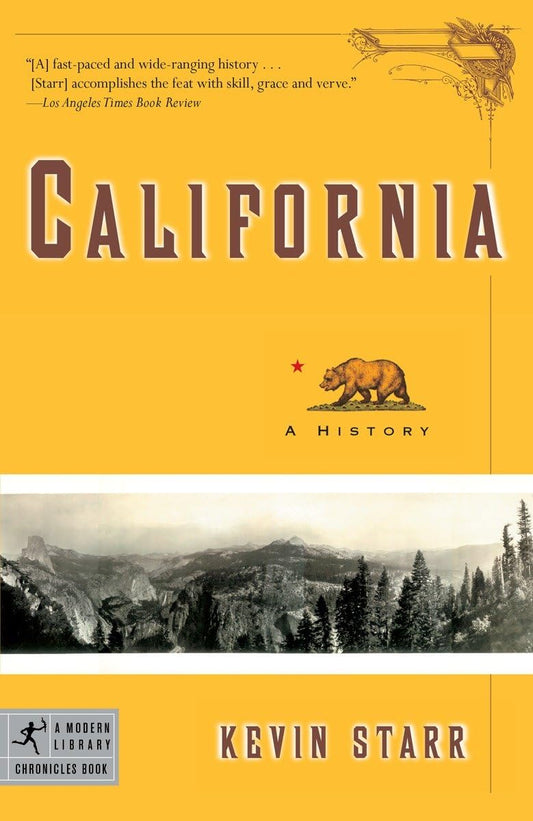 California: A History: 23 (Modern Library Chronicles)