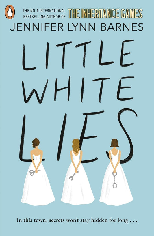 Little White Lies: From the bestselling author of The Inheritance Games: 1 (The Debutantes, 1)