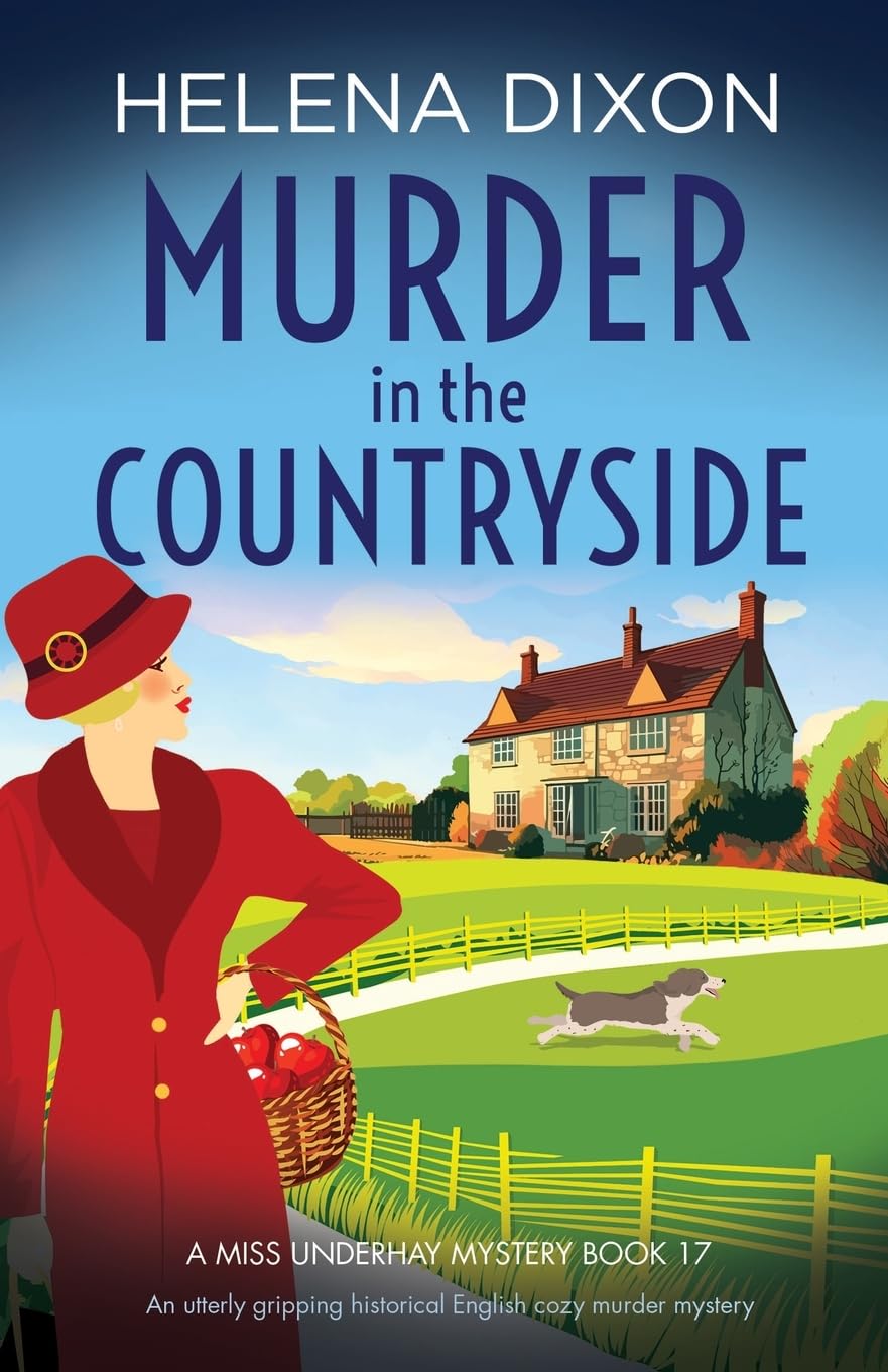 Murder in the Countryside: An utterly gripping historical English cozy murder mystery: 17 (A Miss Underhay Mystery)