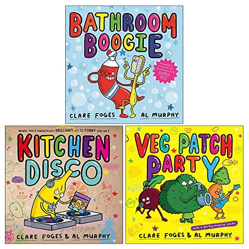 Clare Foges Kitchen Disco Collection 3 Books Set, Fun Childrens Party Stories for Ages 3+ - Includes Bathroom Boogie, Kitchen Disco, Veg Patch Party