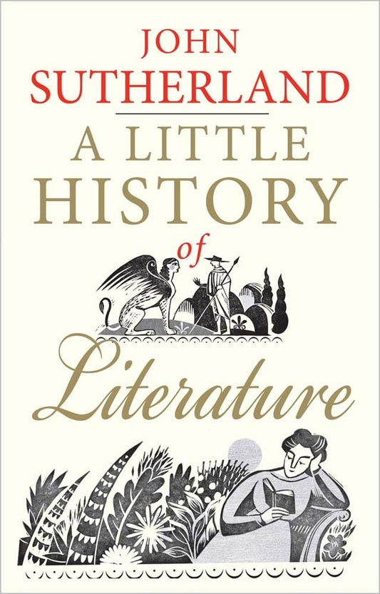 A Little History of Literature (Little Histories)