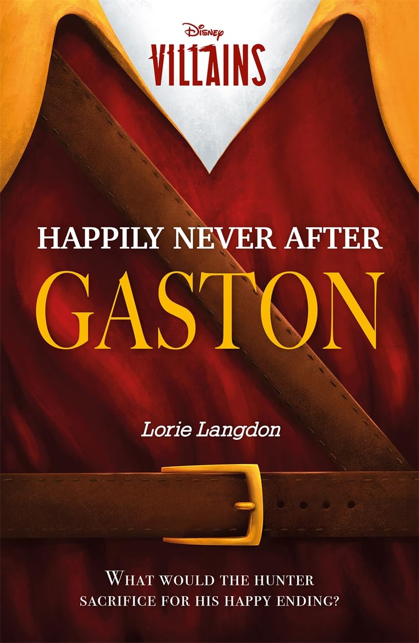 Disney Villains: Happily Never After Gaston (Young Adult Fiction)