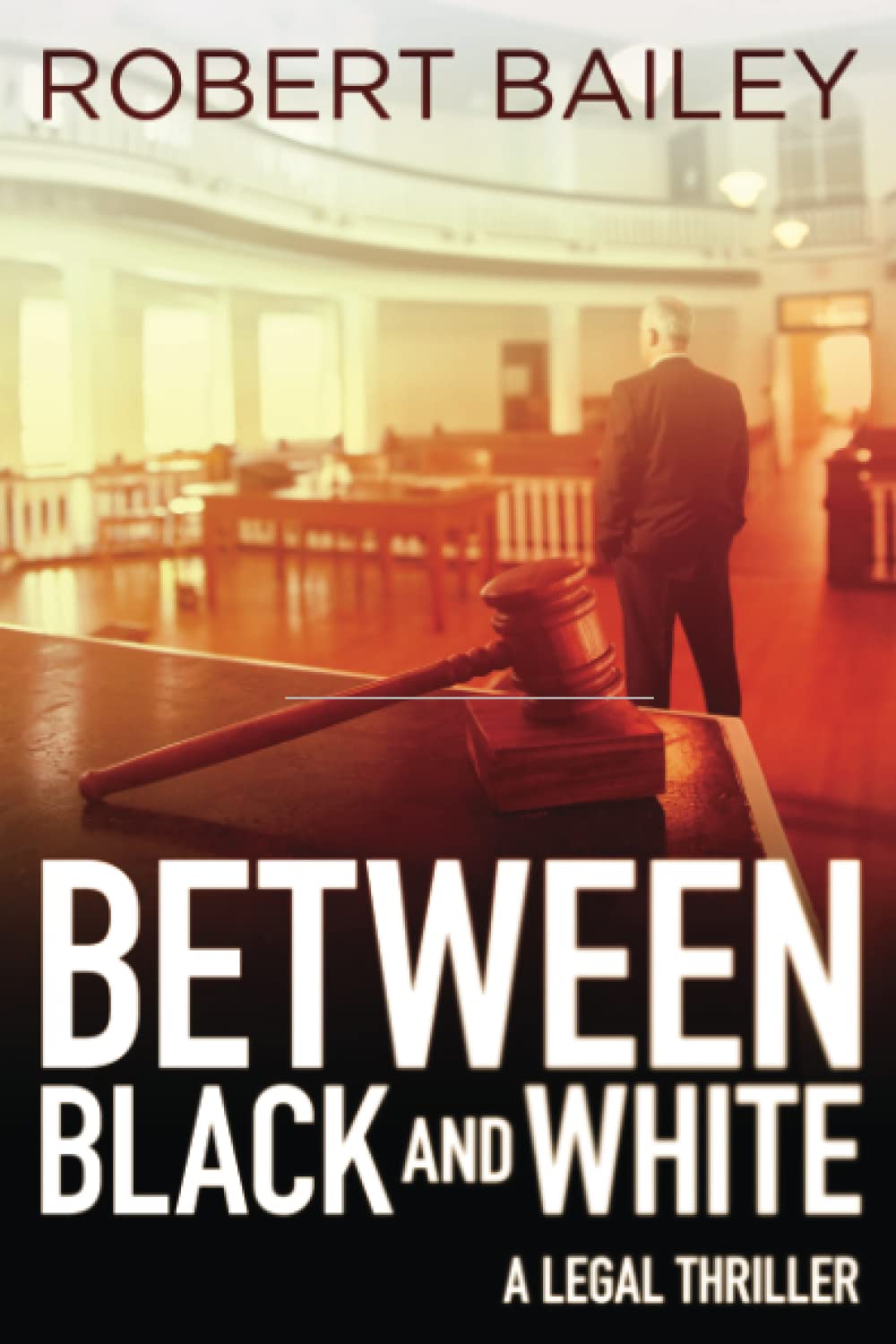 Between Black and White: 2 (McMurtrie and Drake Legal Thrillers, 2)