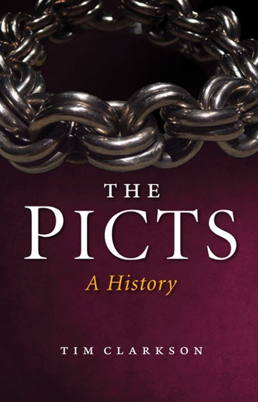 The Picts: A History (New Edition)