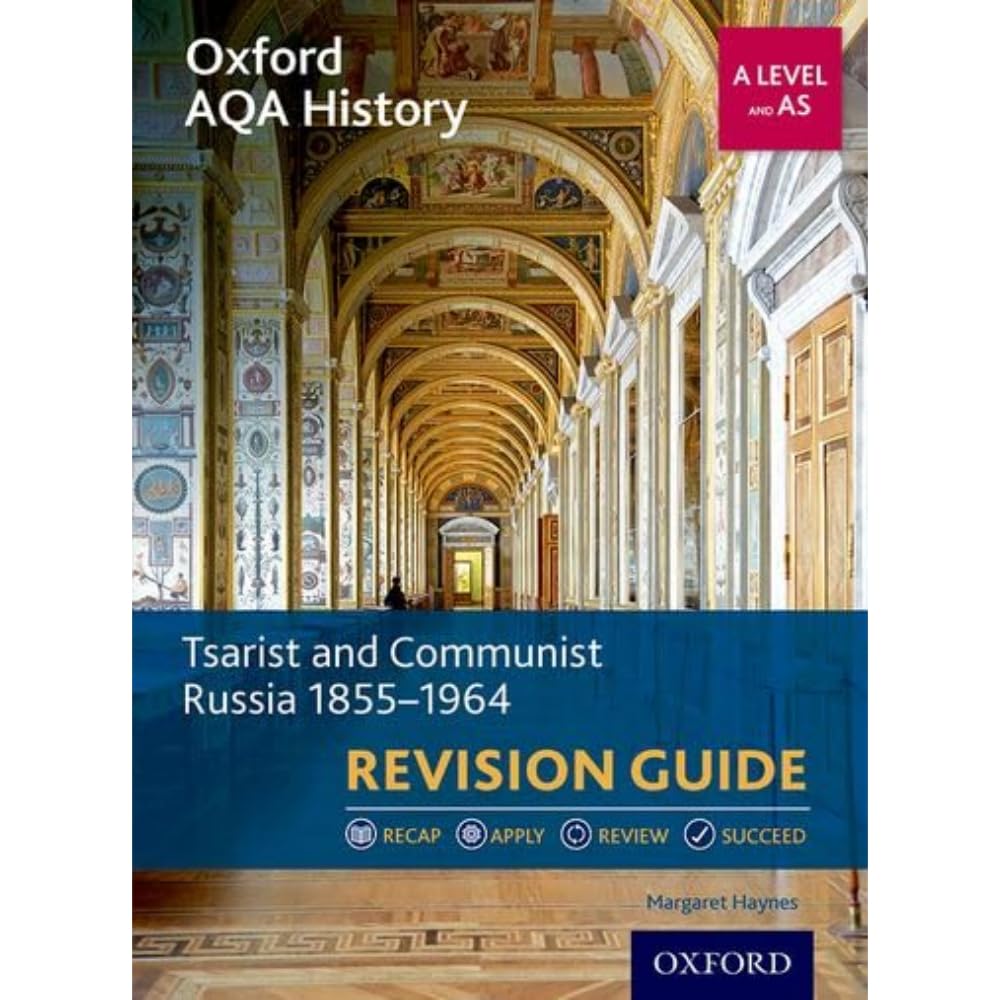 Oxford AQA History for A Level: Tsarist and Communist Russia 1855-1964 Revision Guide