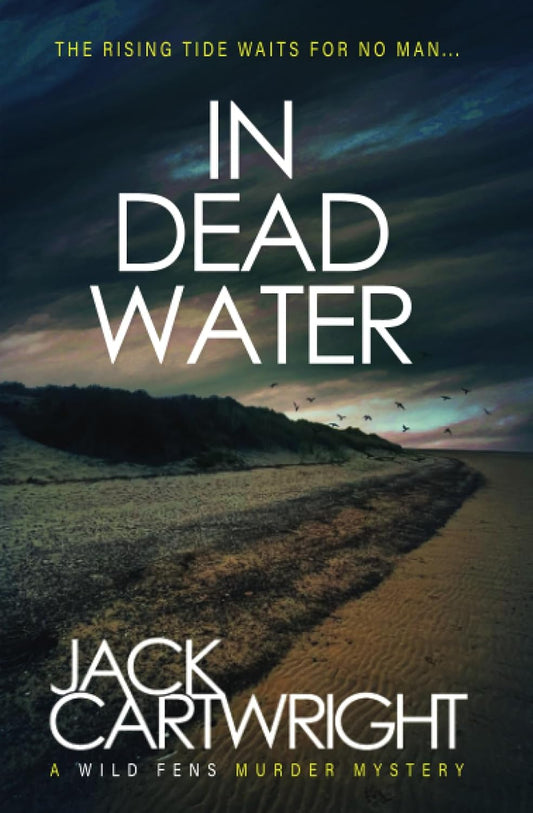 In Dead Water: A British Murder Mystery (The Wild Fens Murder Mystery Series)