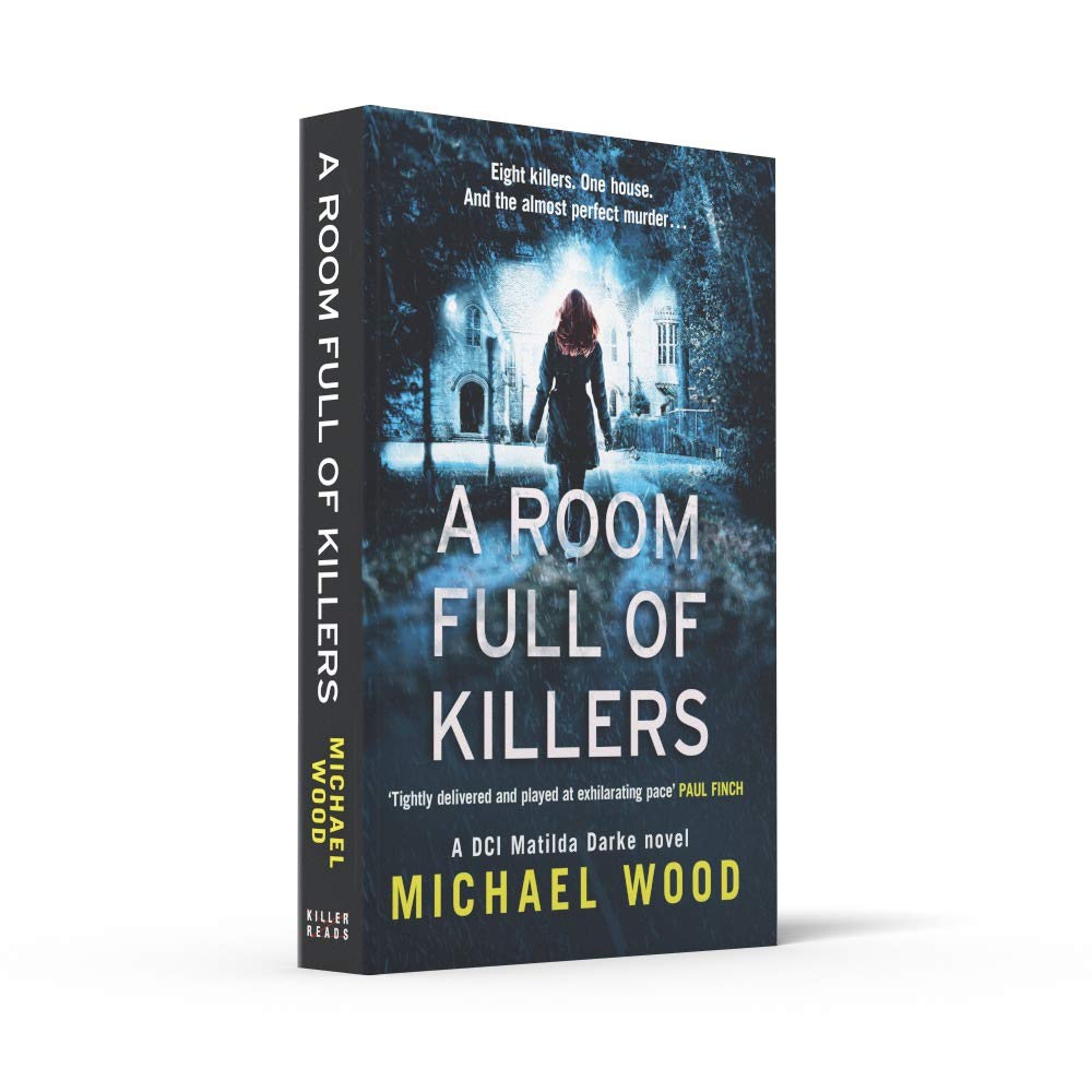 A Room Full of Killers: A gripping crime thriller with twists you won’t see coming: Book 3 (DCI Matilda Darke Thriller)