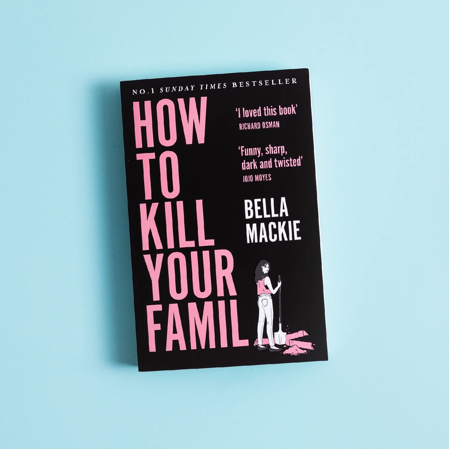 How To Kill Your Family: THE #1 SUNDAY TIMES BESTSELLER (Colour may vary)