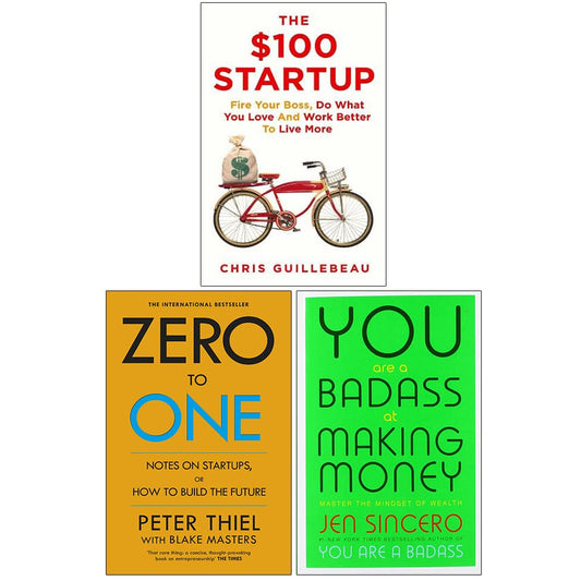 The $100 Startup, Zero to One, You Are a Badass at Making Money 3 Books Collection Set