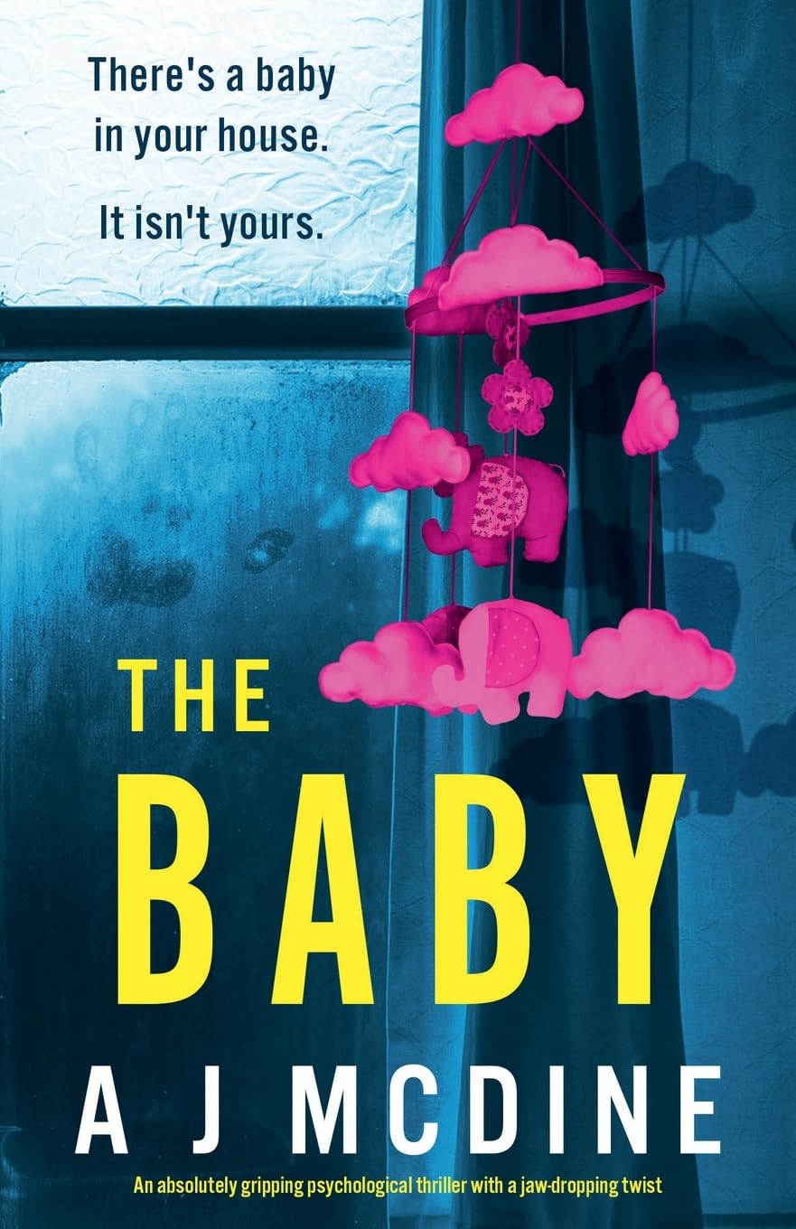 The Baby: An absolutely gripping psychological thriller with a jaw-dropping twist